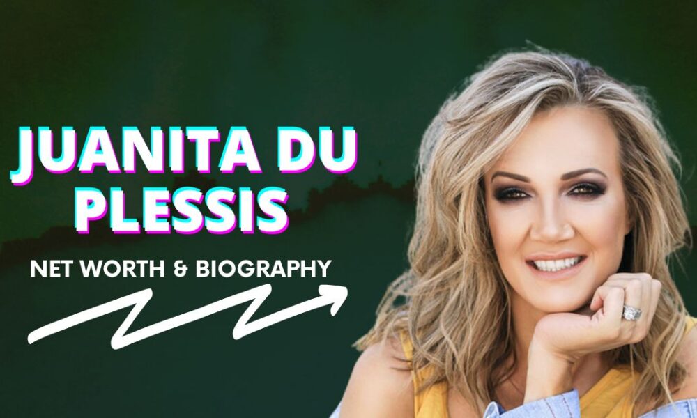 Juanita du Plessis Net Worth